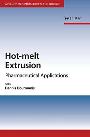 Hot-Melt Extrusion: Pharmaceutical Appli...